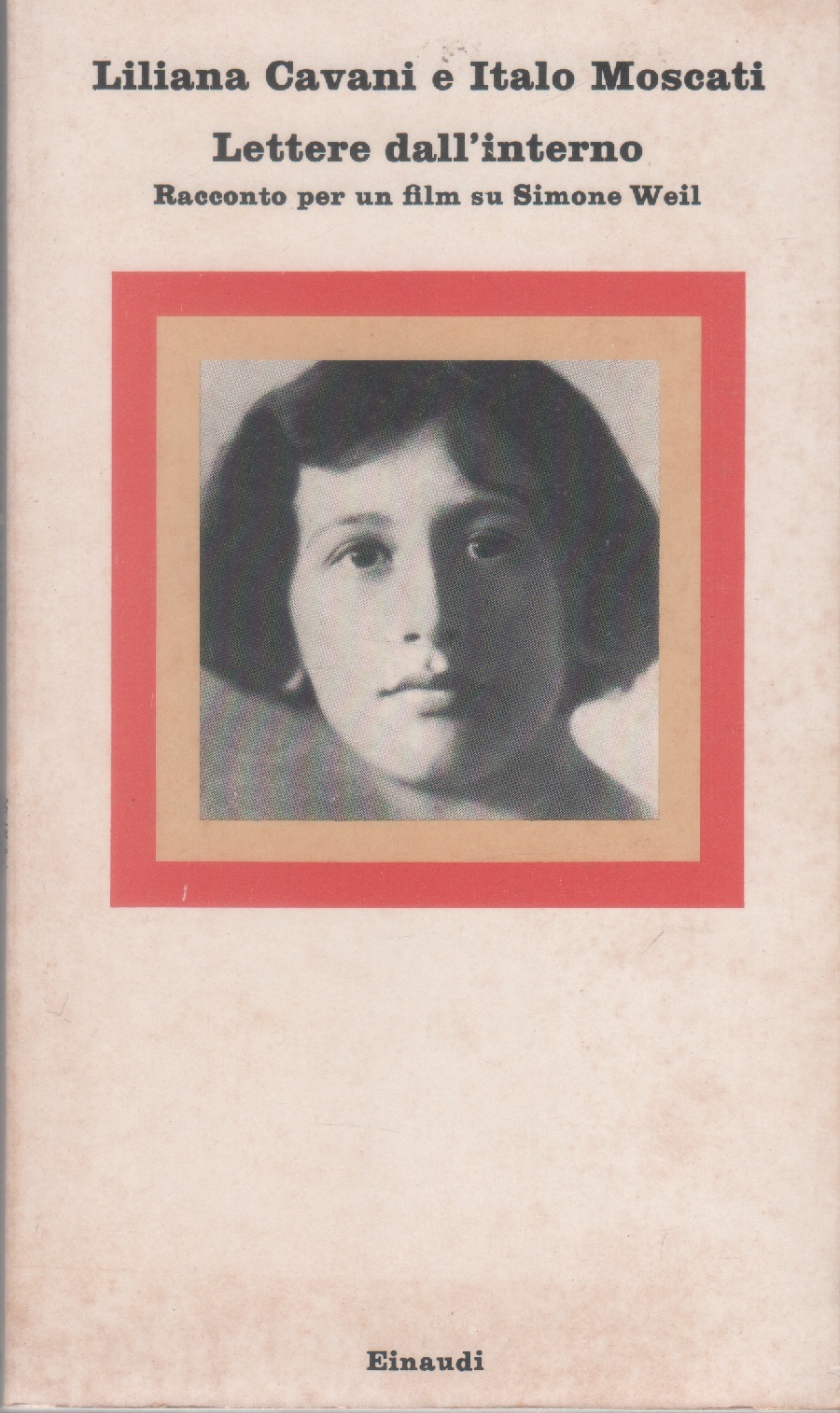Lettere dall'interno. Racconto per un film su Simon Weil - …