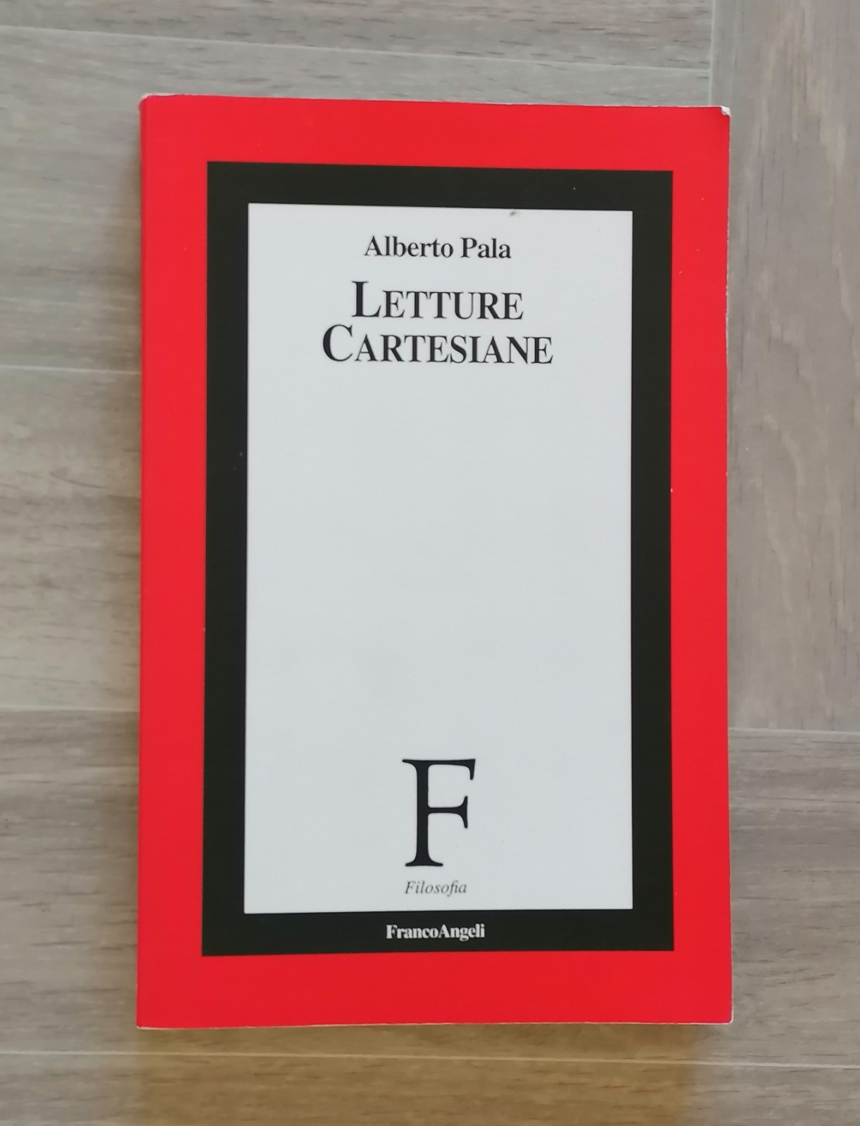 Letture Cartesiane - Alberto Pala, Libro Filosofia Franco Angeli 1997