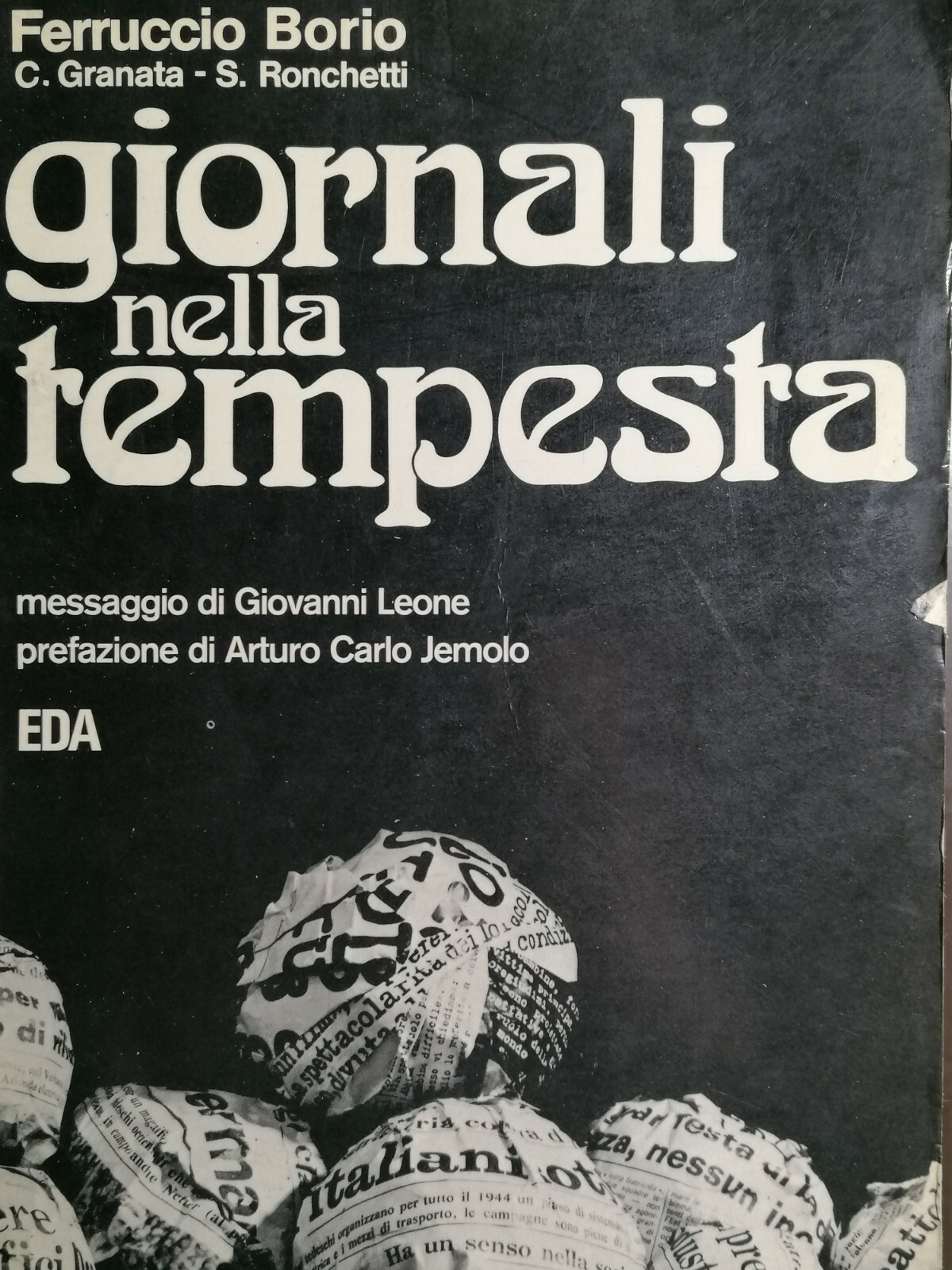 LIBRO BORIO Ferruccio GRANATA C., RONCHETTI S. Giornali nella tempesta …