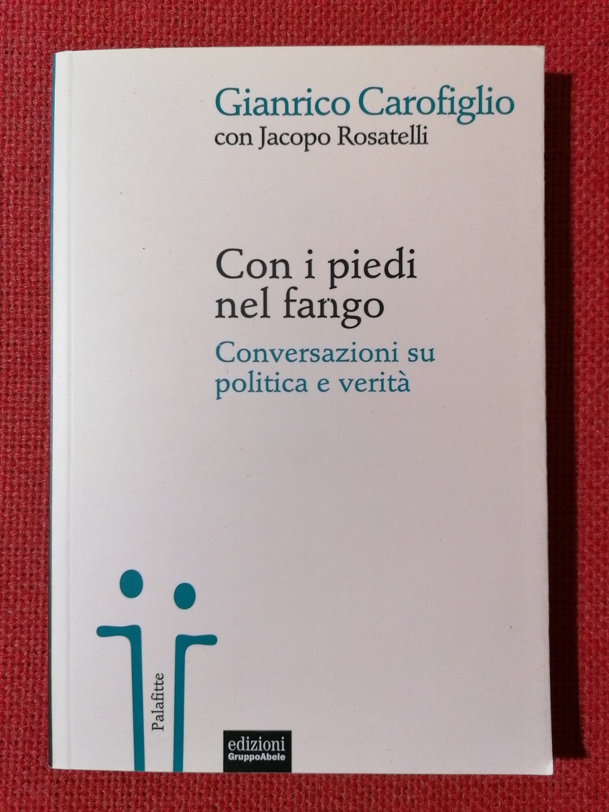 LIBRO Con i piedi nel fango conversazioni su politica e …