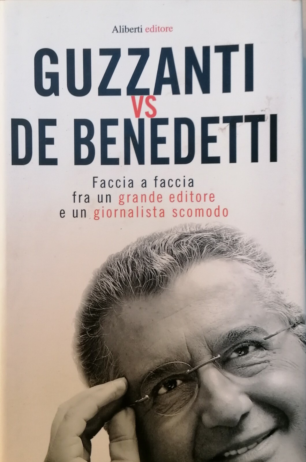 LIBRO Guzzanti vs De Benedetti. Faccia a faccia fra un …
