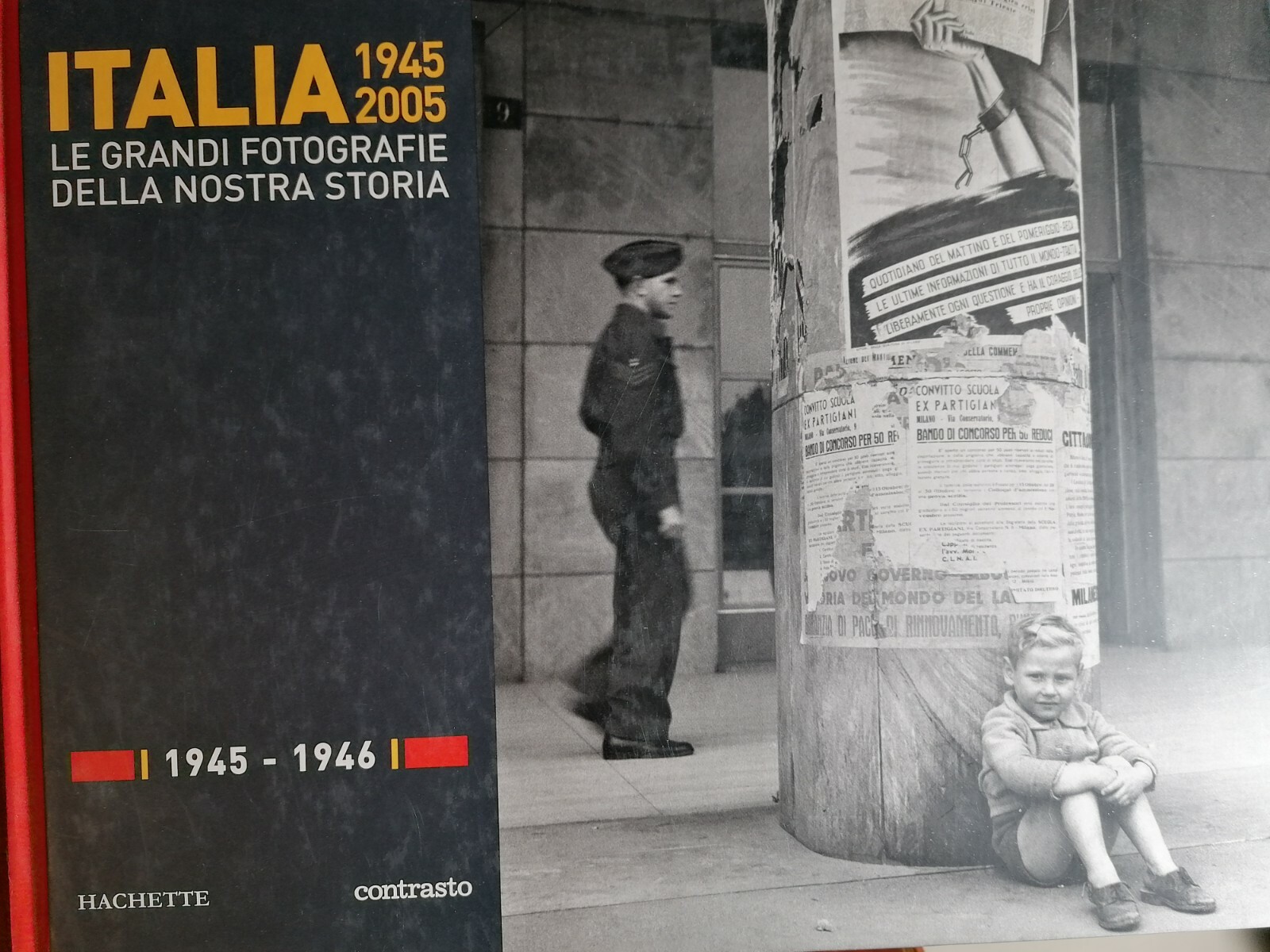 LIBRO ITALIA 1945-2005. LE GRANDI FOTOGRAFIE DELLA NOSTRA STORIA 1945-1946