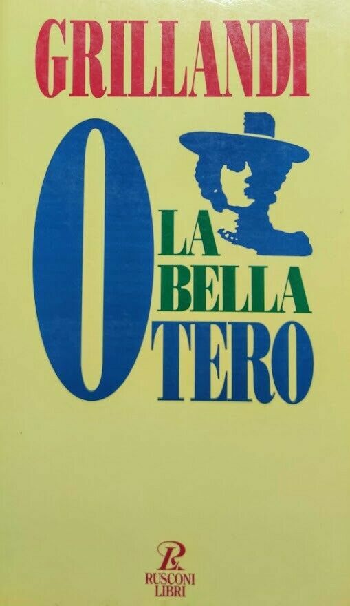 LIBRO La bella Otero - Massimo Grillandi. 1996 Prima edizione …