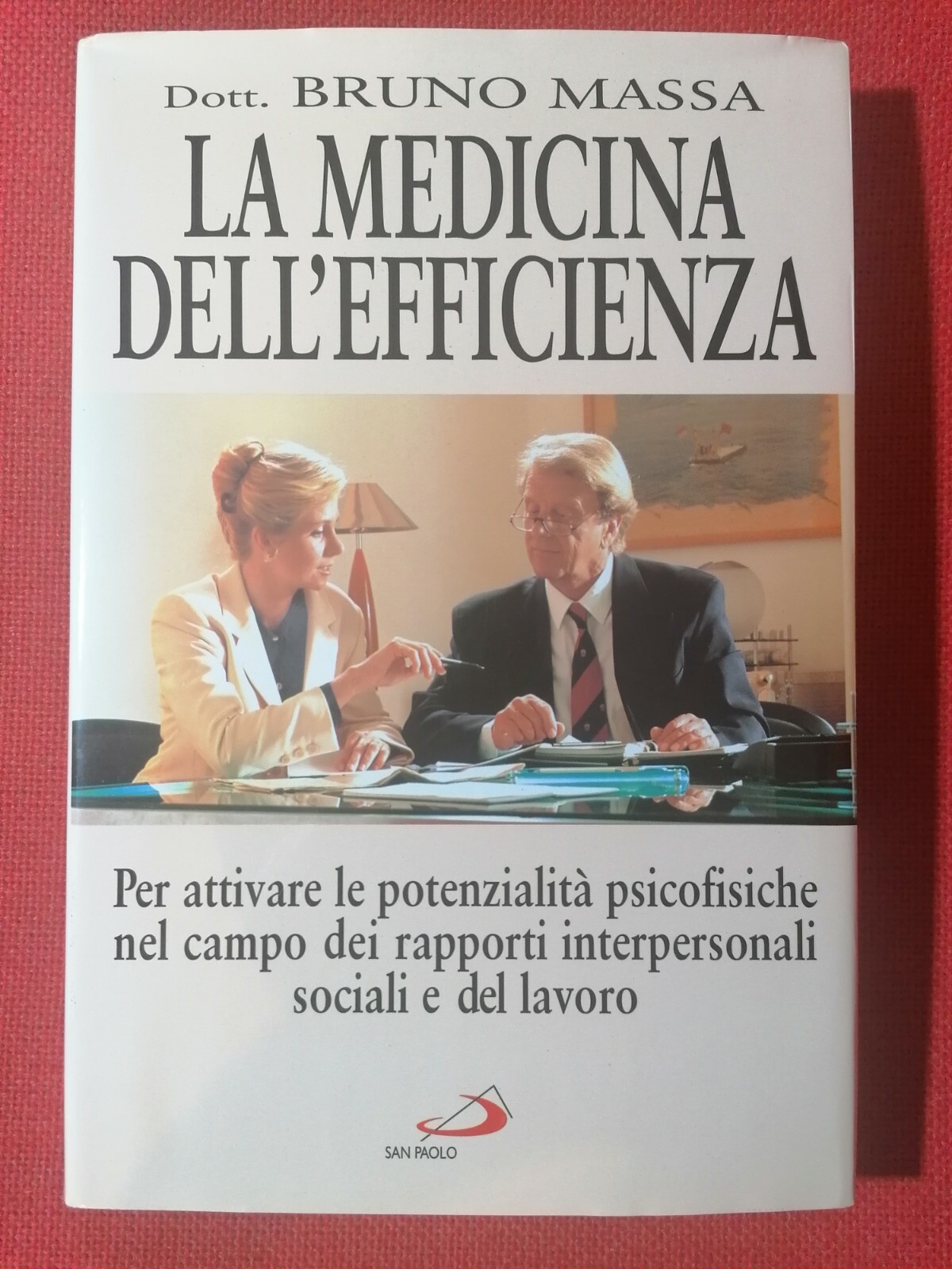 LIBRO LA MEDICINA DELL'EFFICIENZA - Dott. Bruno Massa - San …