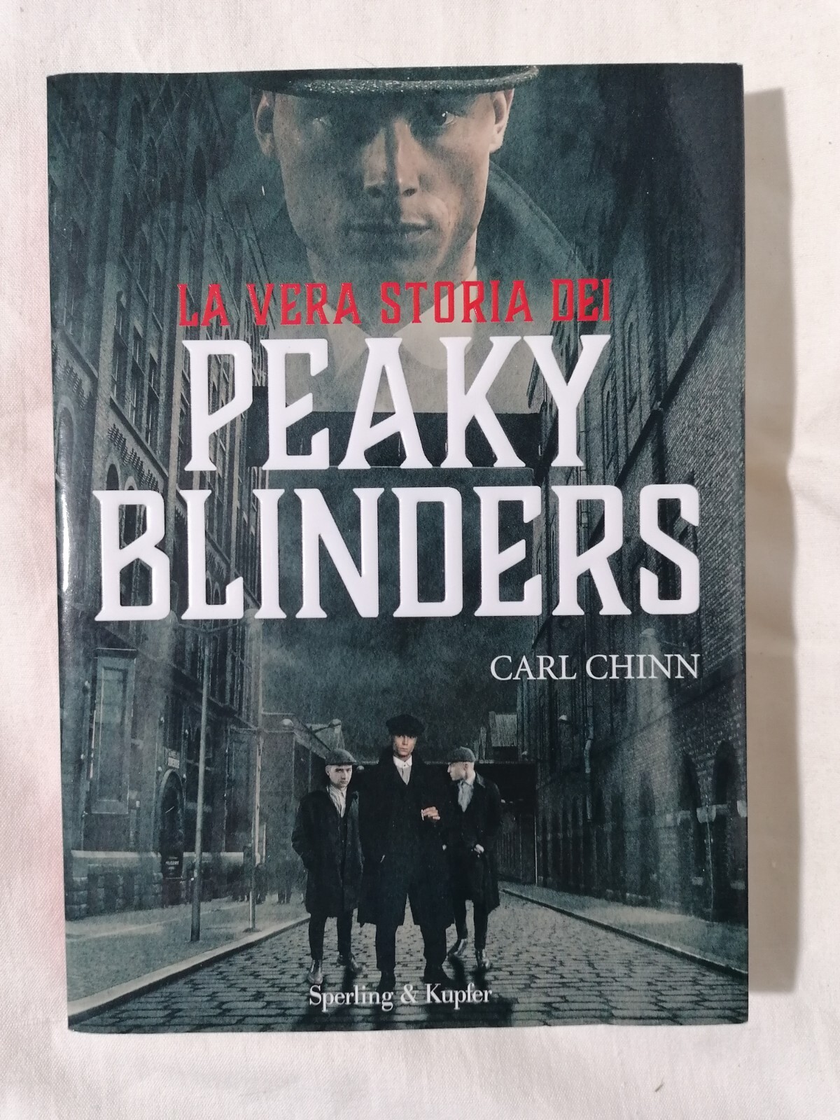 Libro LA VERA STORIA DEI PEAKY BLINDERS Carl Chinn Sperling …