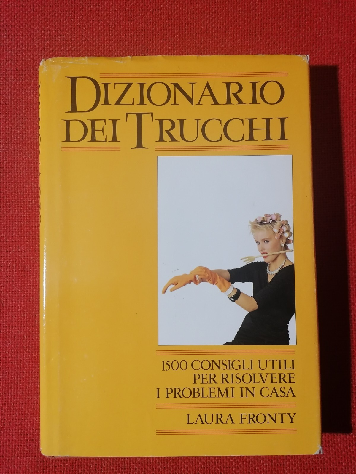 LIBRO Laura Fronty DIZIONARIO DEI TRUCCHI 1500 consigli per la …
