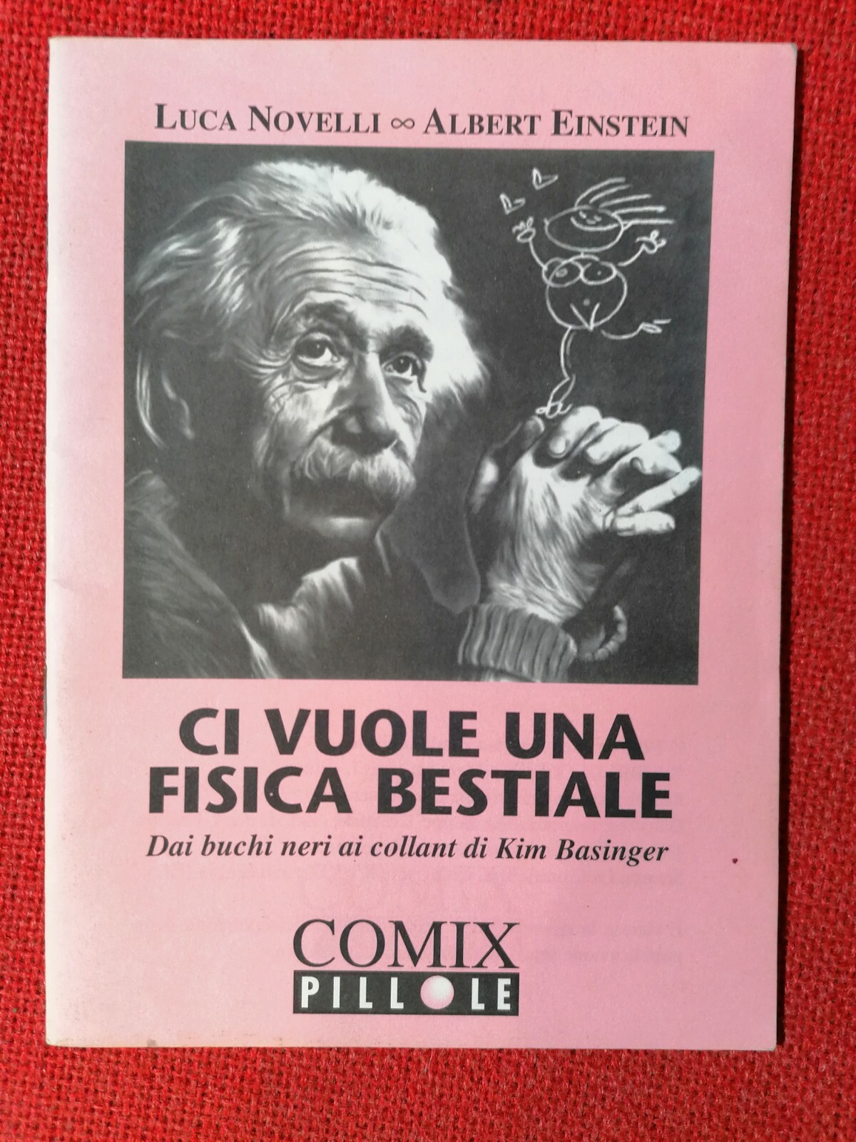 LIBRO Luca Novelli Albert Einstein Ci vuole una Fisica Bestiale …
