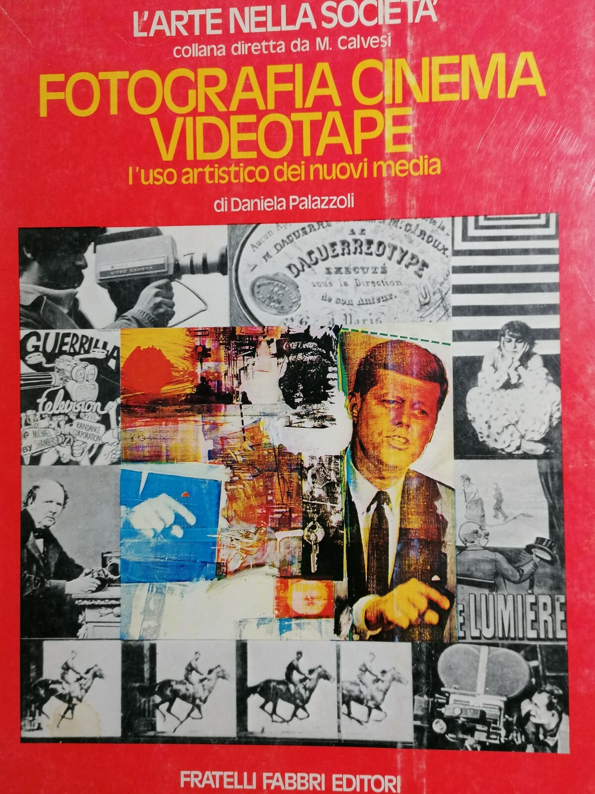 LIBRO PALAZZOLI, FOTOGRAFIA,CINEMA,VIDEOTAPE, FABBRI EDITORI, 1977 nuovi media