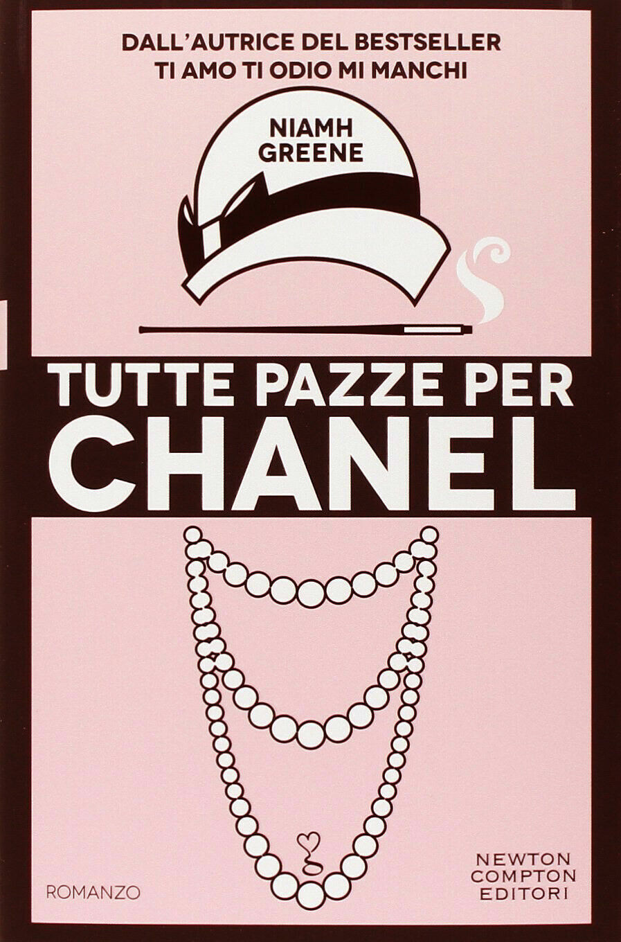 LIBRO TUTTE PAZZE PER CHANEL NIAMH GREENE ROMANZO NEWTON COMPTON …
