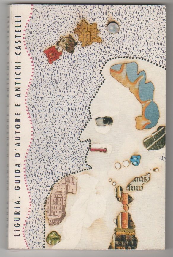 Liguria. Guida d'autore e antichi castelli