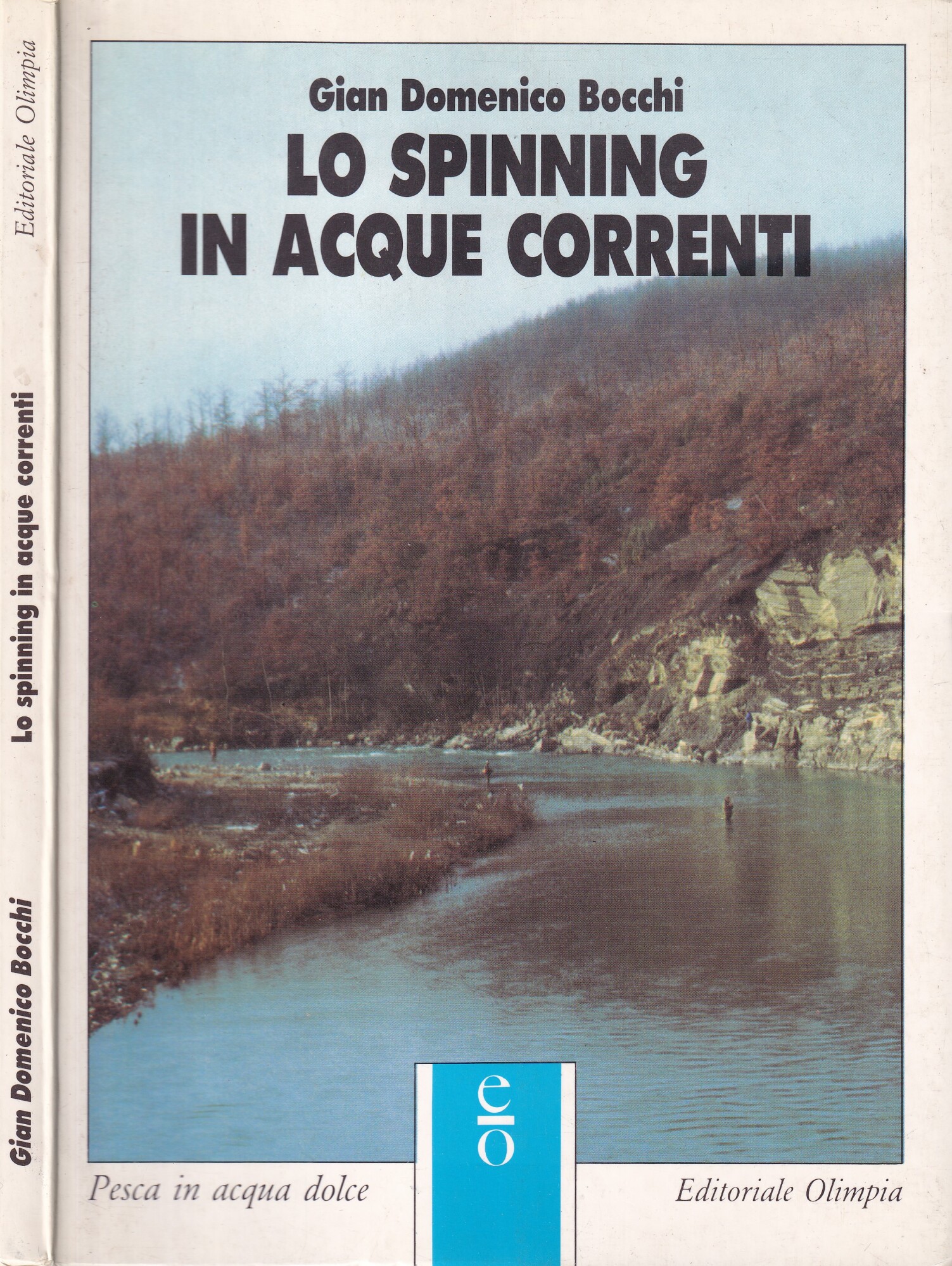 Lo Spinning in acque correnti. Pesca in acqua dolce
