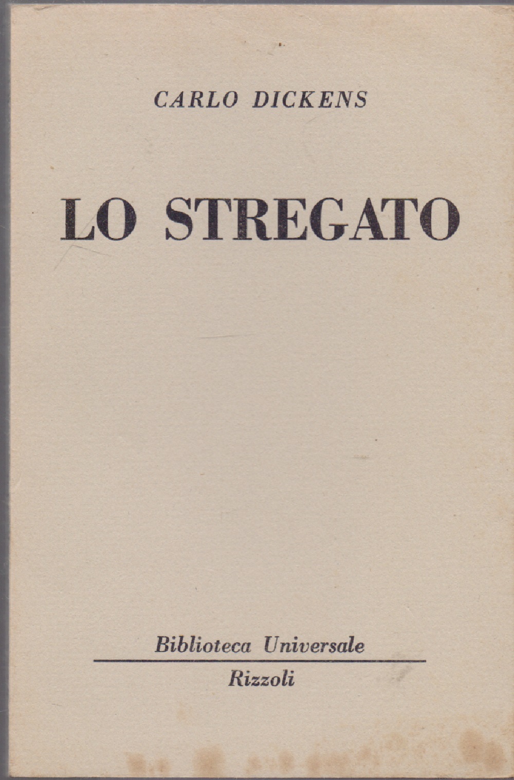 Lo stregato ( 908 B.U.R.) - Carlo Dickens