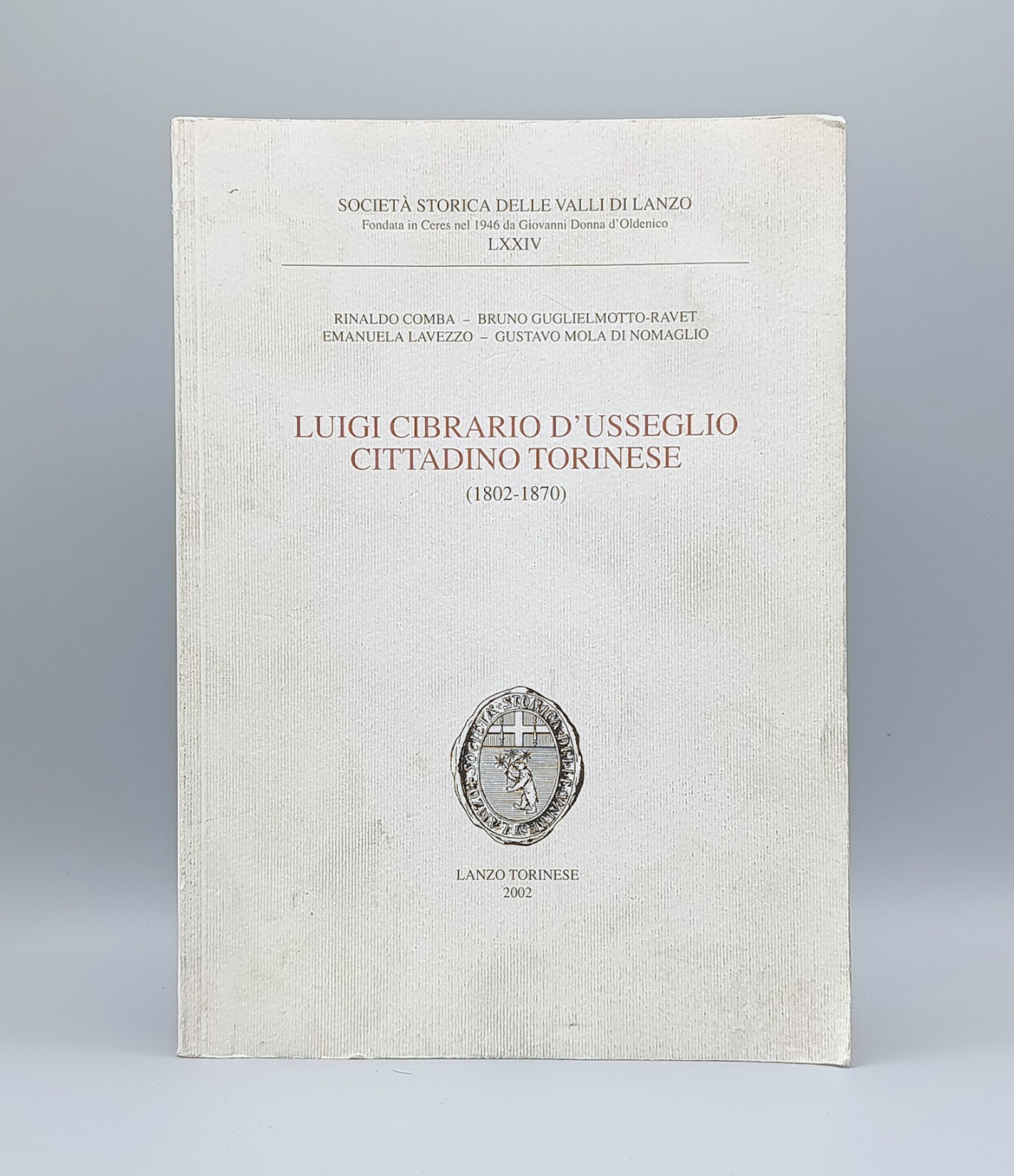 Luigi Cibrario d'Usseglio Cittadino Torinese - Libro Società Valli di …