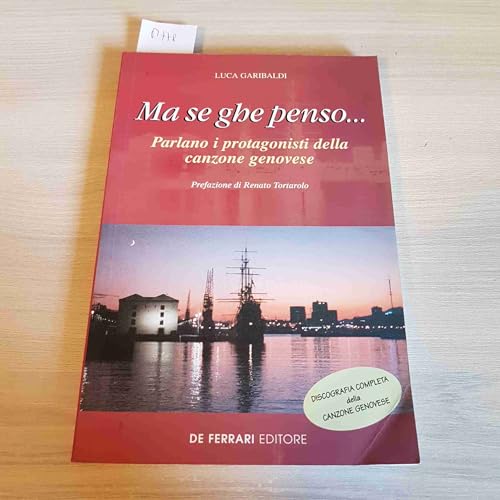 Ma se ghe penso... Parlano i protagonisti della canzone genovese