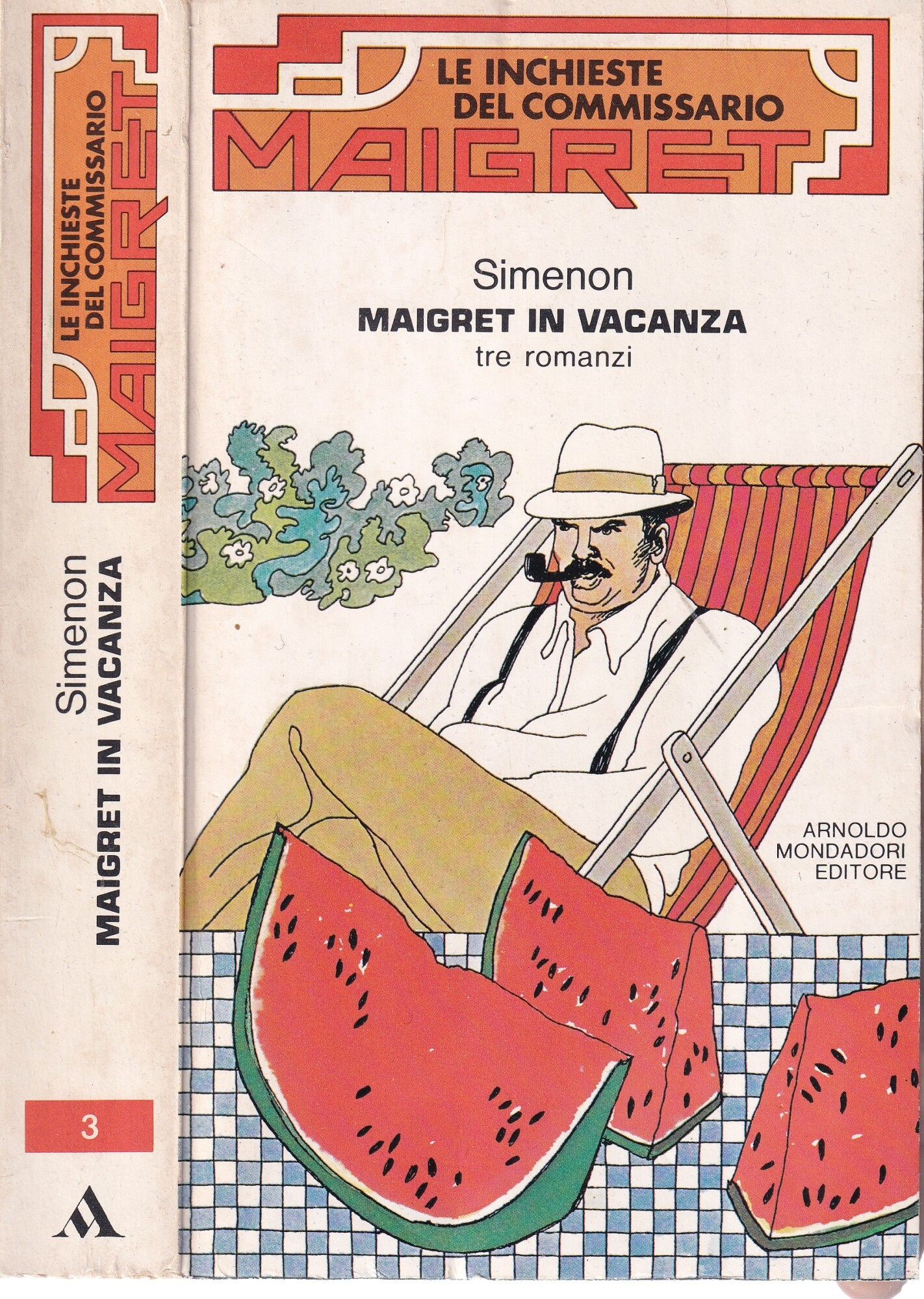 Maigret in Vacanza. Tre Romanzi. Le Inchieste del Commissario Maigret