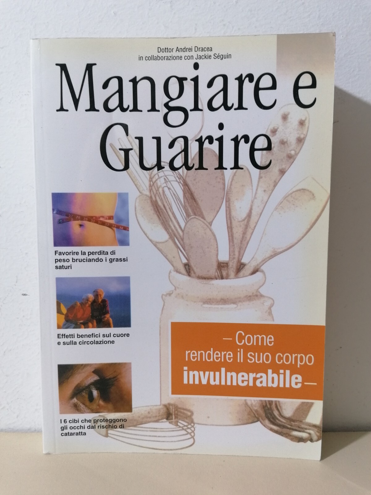 Mangiare E Guarire Come Rendere Il Corpo Invulnerabile Libro Diete …