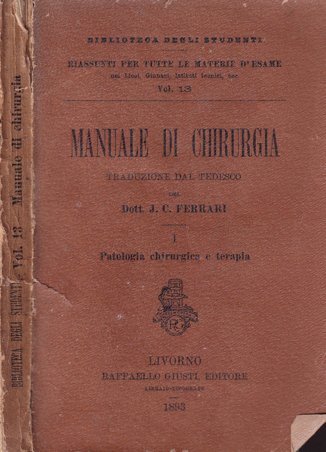 Manuale di chirurgia. Patologia Chirurgia e Terapia