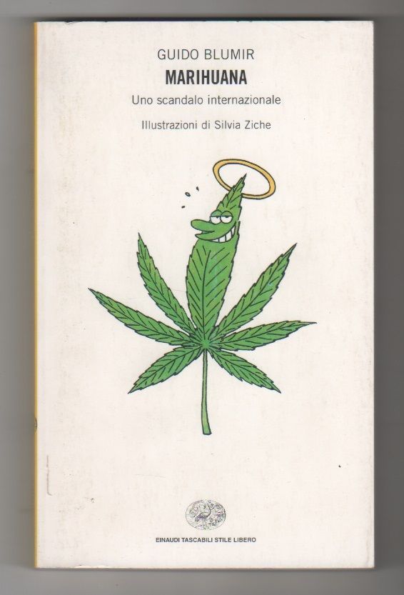 Marihuana. Uno scandalo internazionale - Guido Blumir