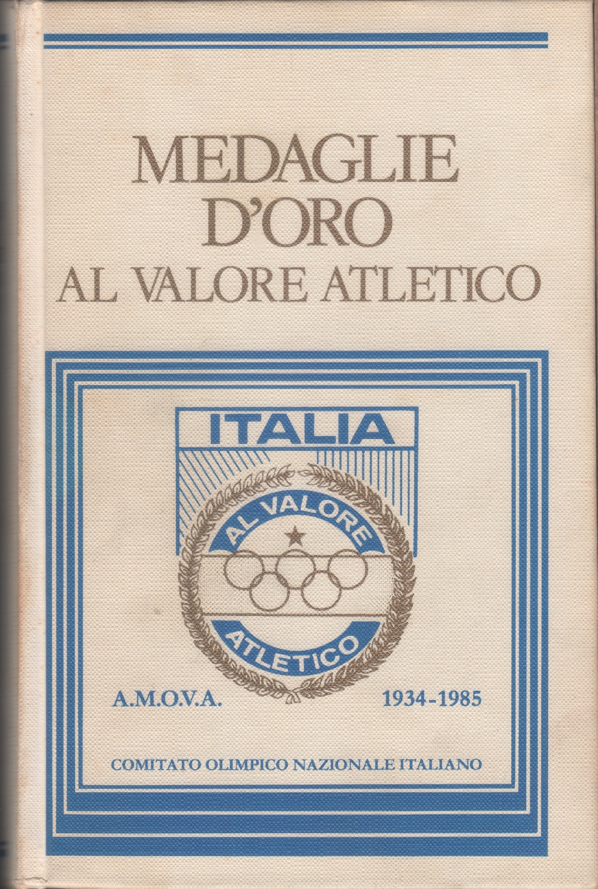 Medaglie d'oro al valore atletico 1934-1985