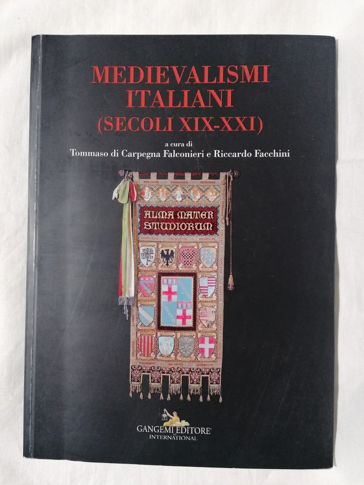 Medievalismi Italiani Libro Storia Medioevo Medievalismo Falconieri Facchini