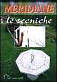 Meridiane. Le tecniche - Linda Perina , Renzo Zanoni