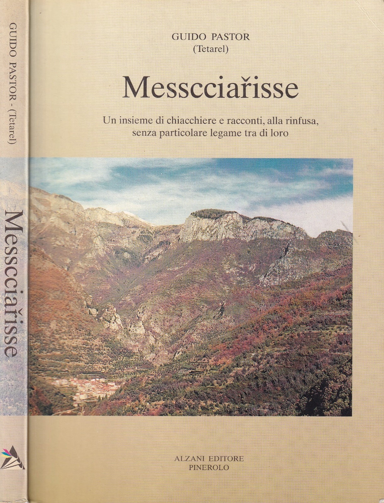 Messcciarisse. Un'Insieme di Chiacchiere e Racconti, alla Rinfusa, senza particolare …