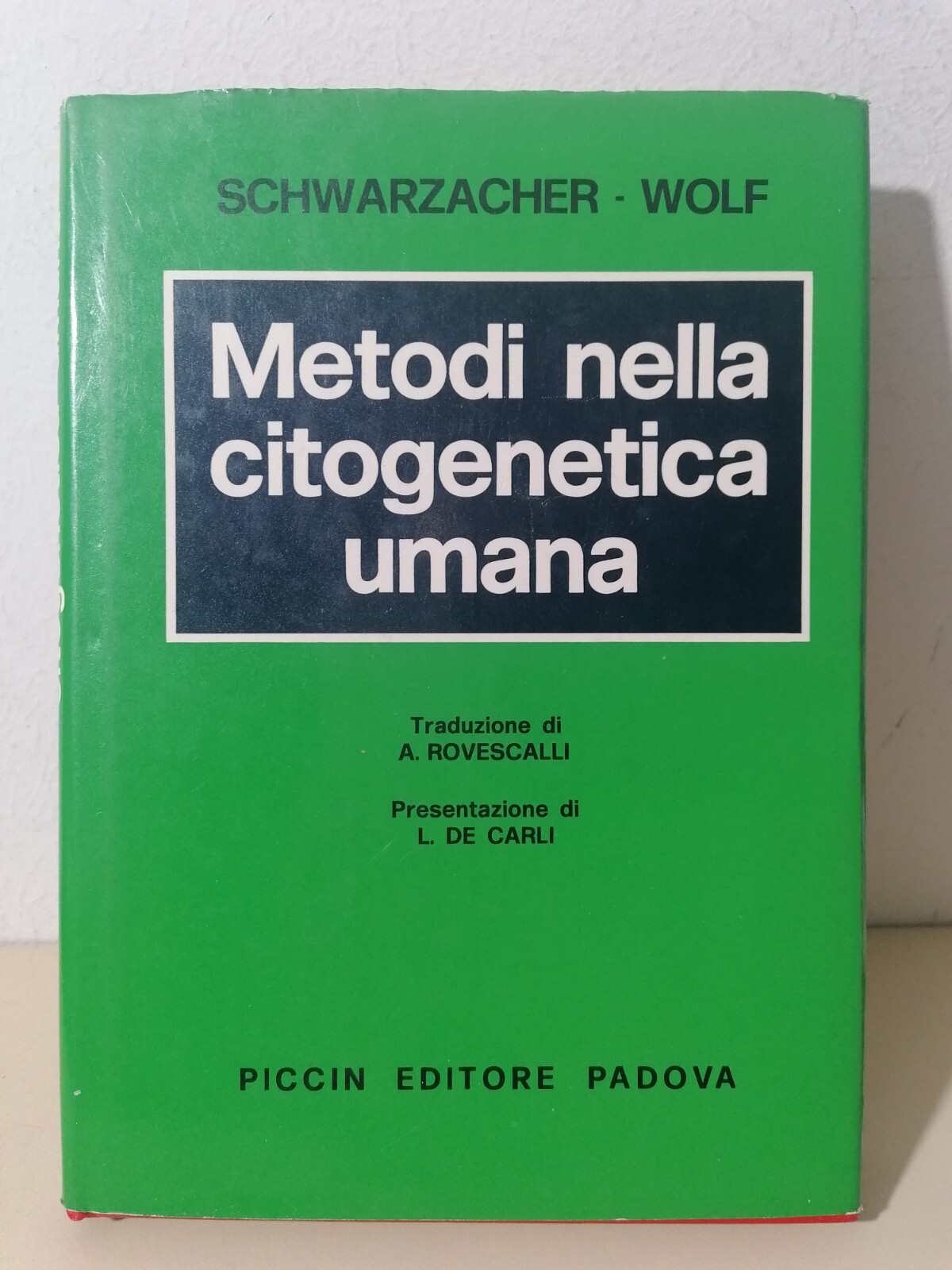 Metodi Nella Citogenetica Umana Libro Schwarzacher Wolf Piccin 1978 Raro