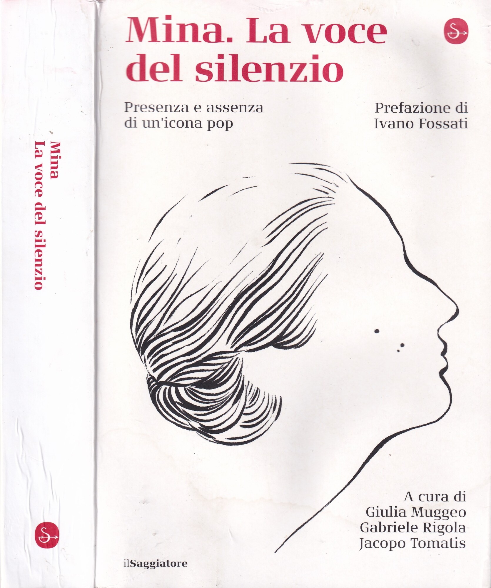 Mina. La voce del silenzio. Presenza e Assenza di un'icona …