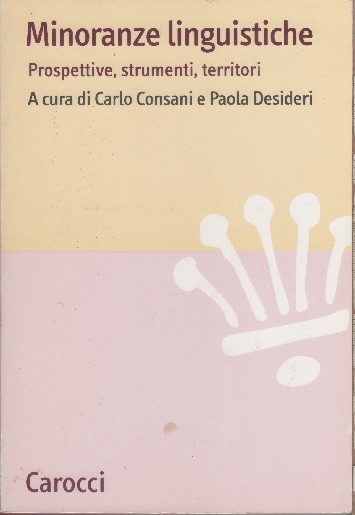 Minoranze linguistiche. Prospettive, strumenti, territori.