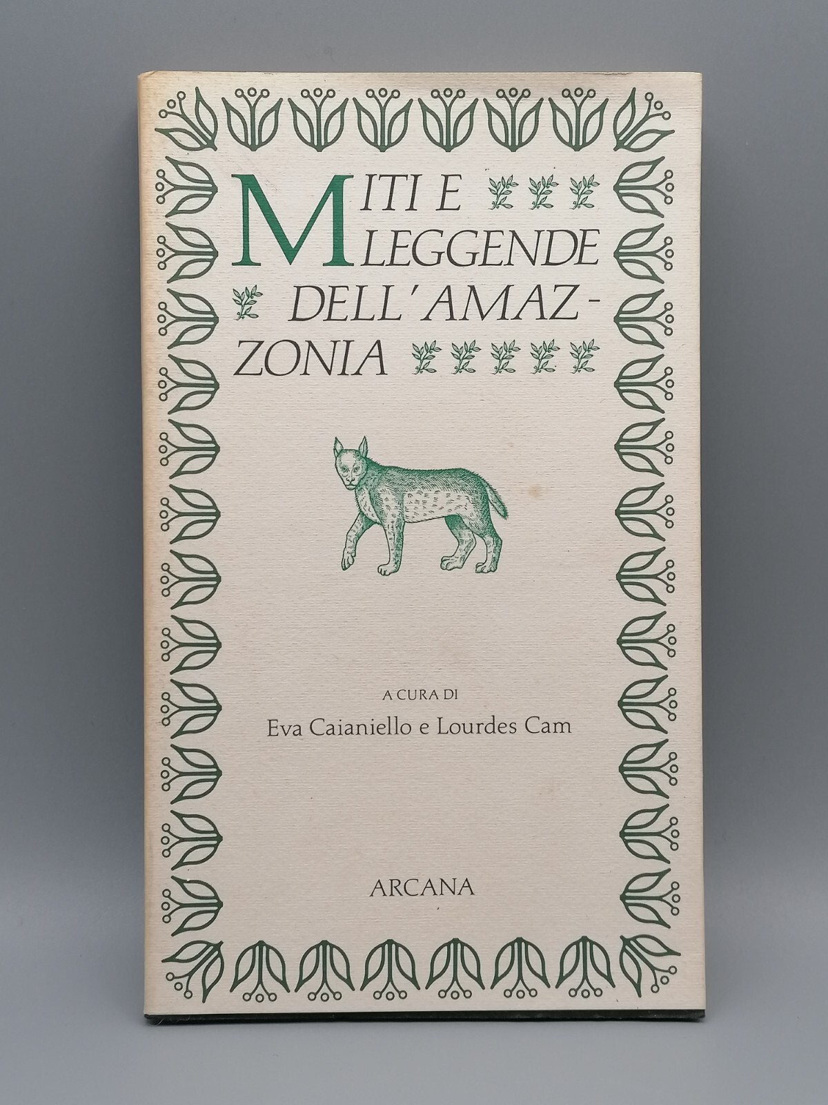 Miti E Leggende Dell'Amazzonia Libro Caianiello Cam Arcana Prima Edizione …