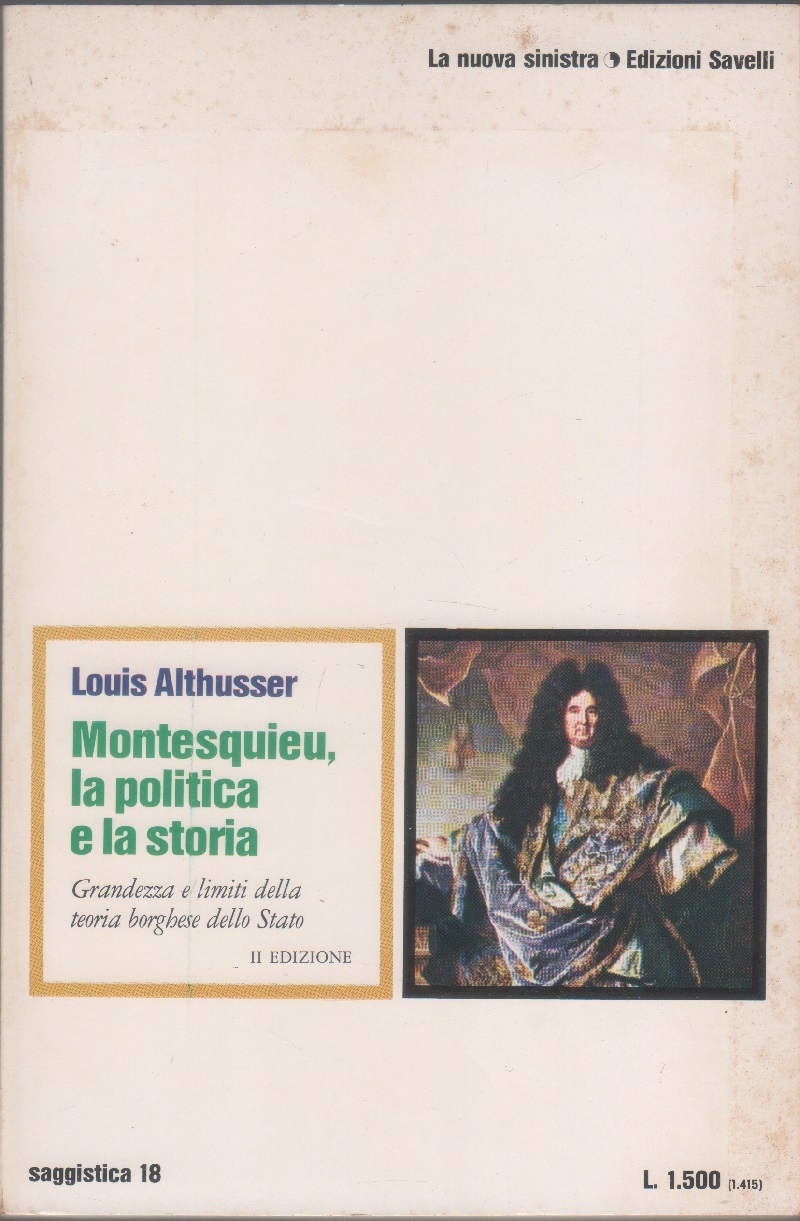 Montesquieu. La politica e la storia - Louis Althusser