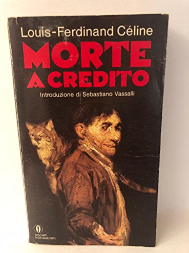 Morte a credito - Louis-Ferdinand Céline