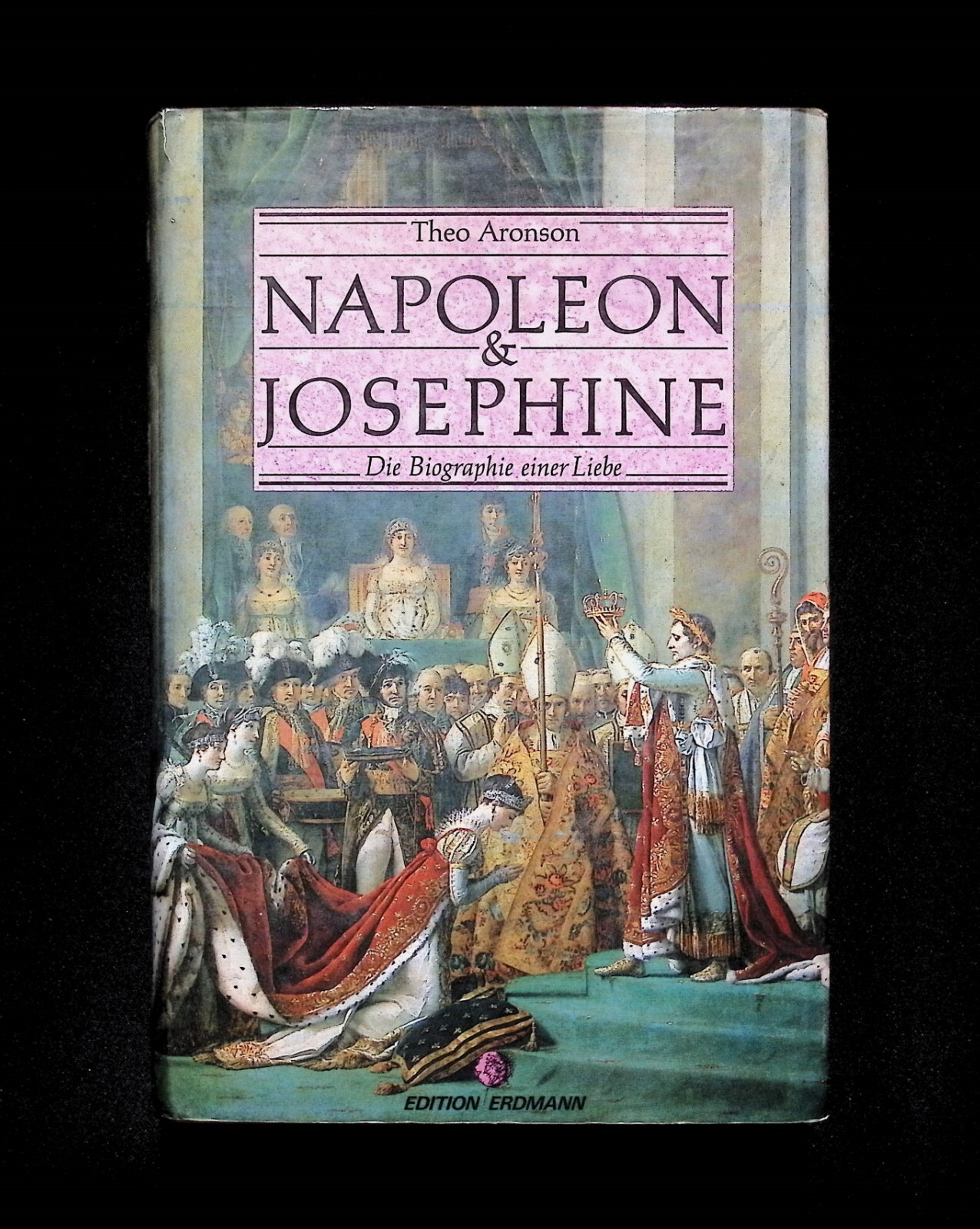 Napoleon &amp; Josephine Dire Biographie einer Liebe in Lingua Tedesca