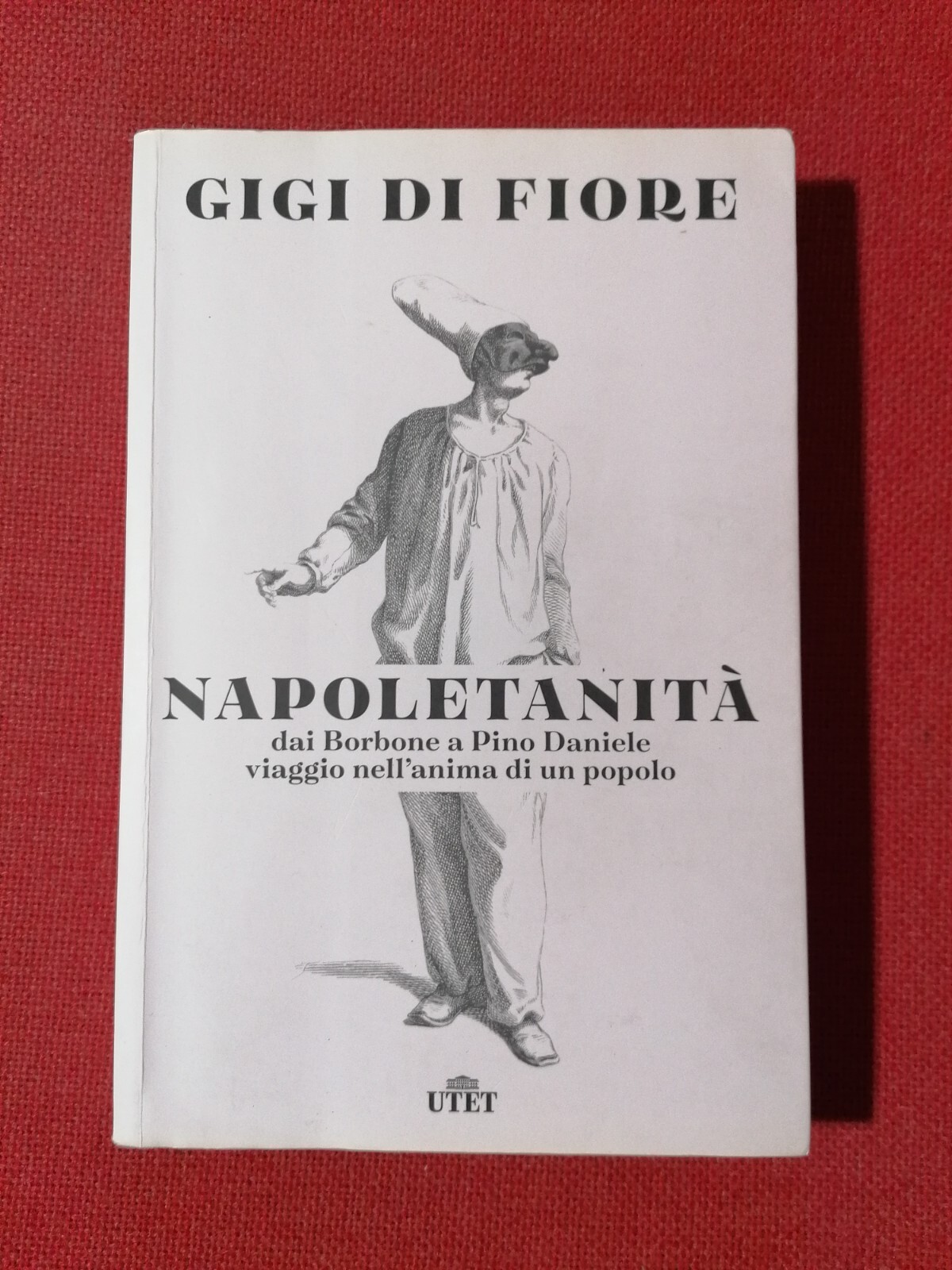 Napoletanità Gigi Di Fiore dai Borbone a Pino Daniele Libro …
