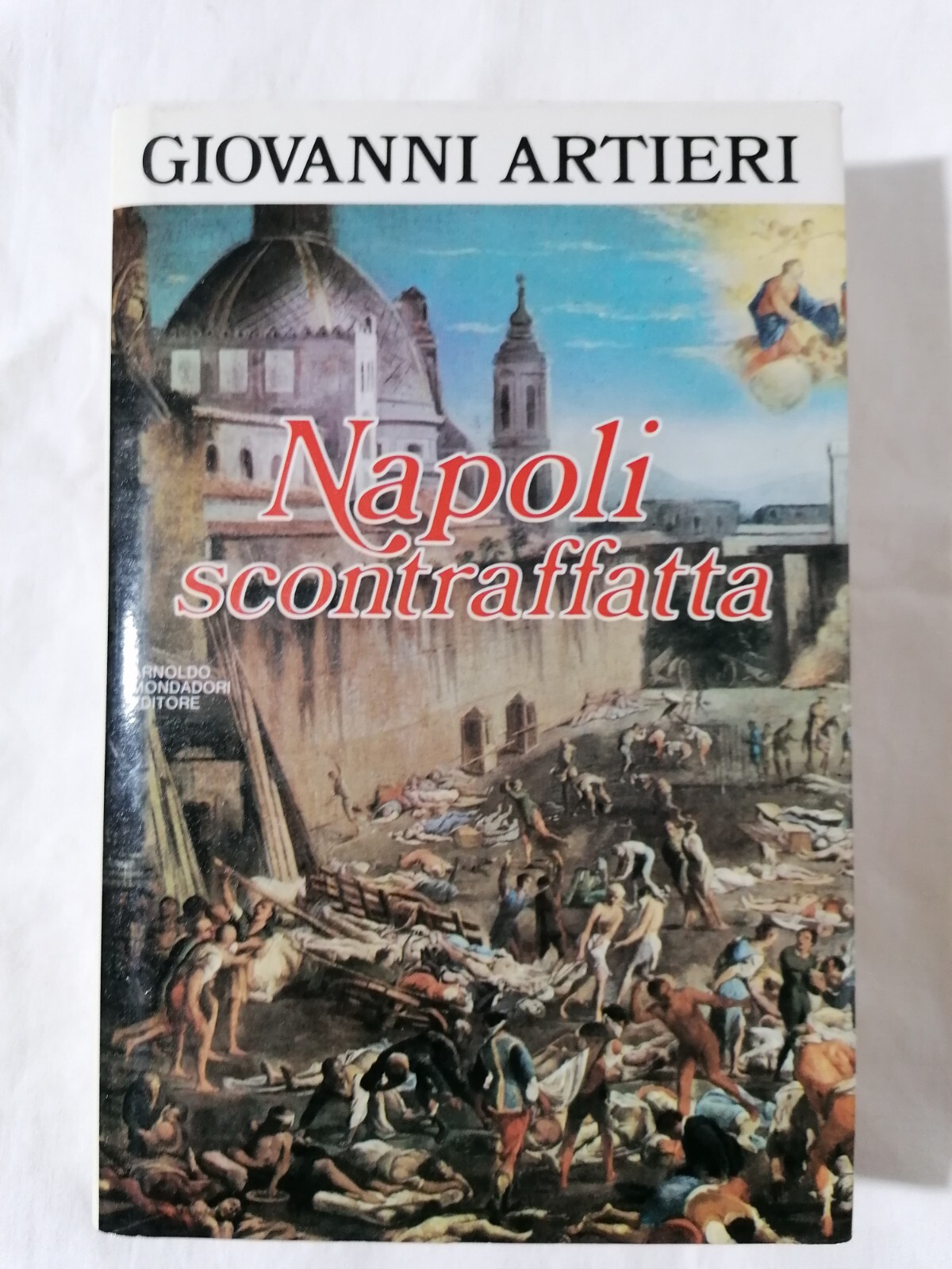NAPOLI SCONTRAFFATTA Le Scie Mondadori