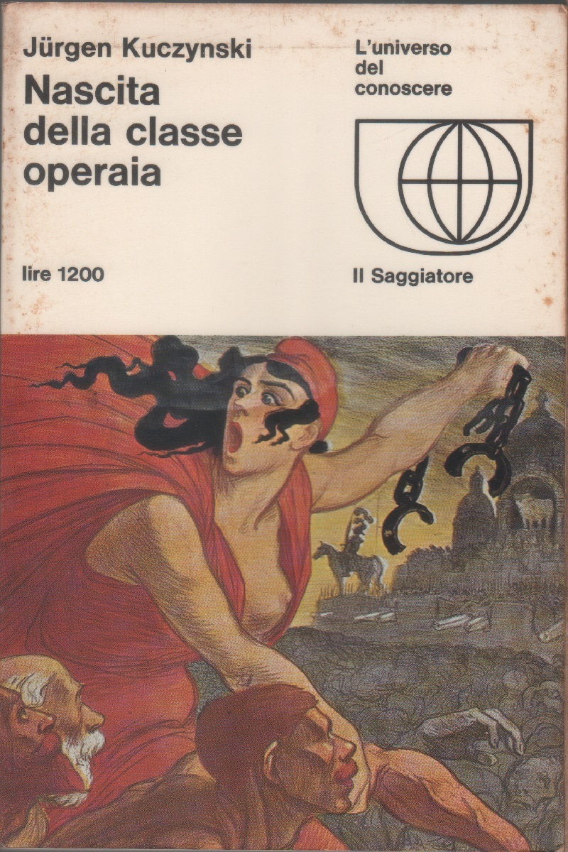 Nascita della classe operaia - Jurgen Kuczynski