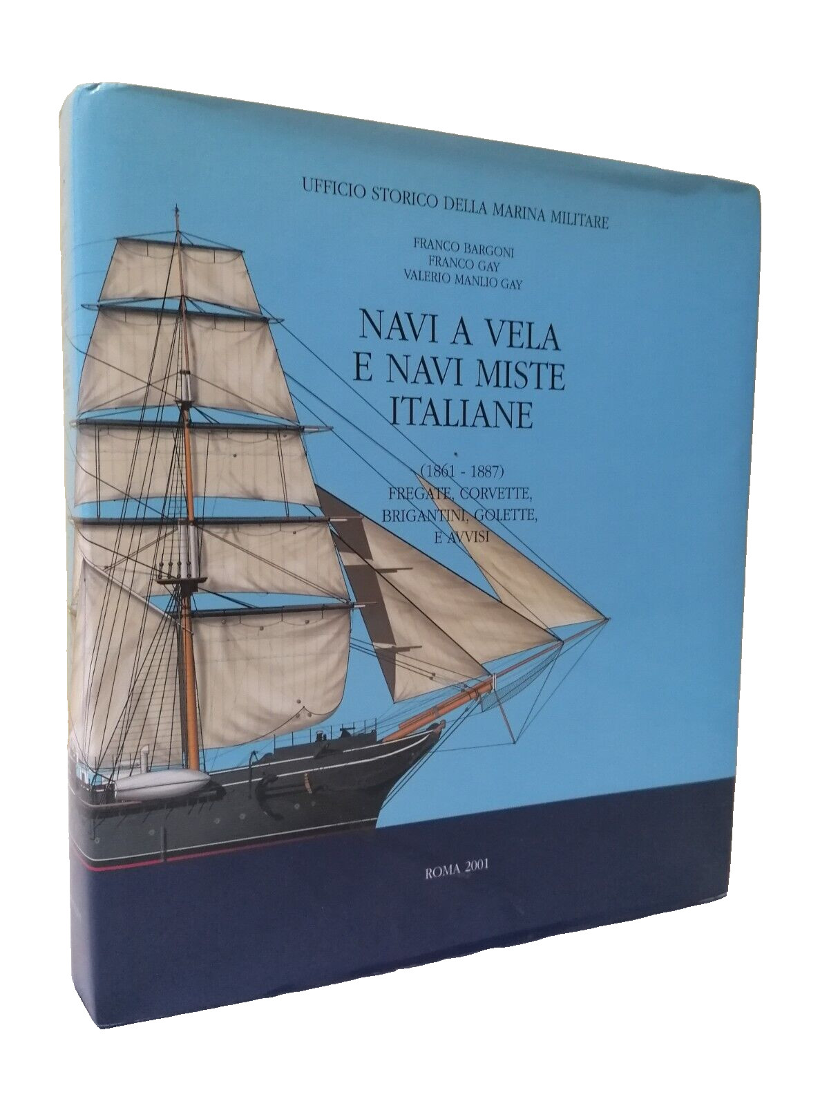 Navi a Vela e Navi Miste Italiane Fregate Brigantini Golette …