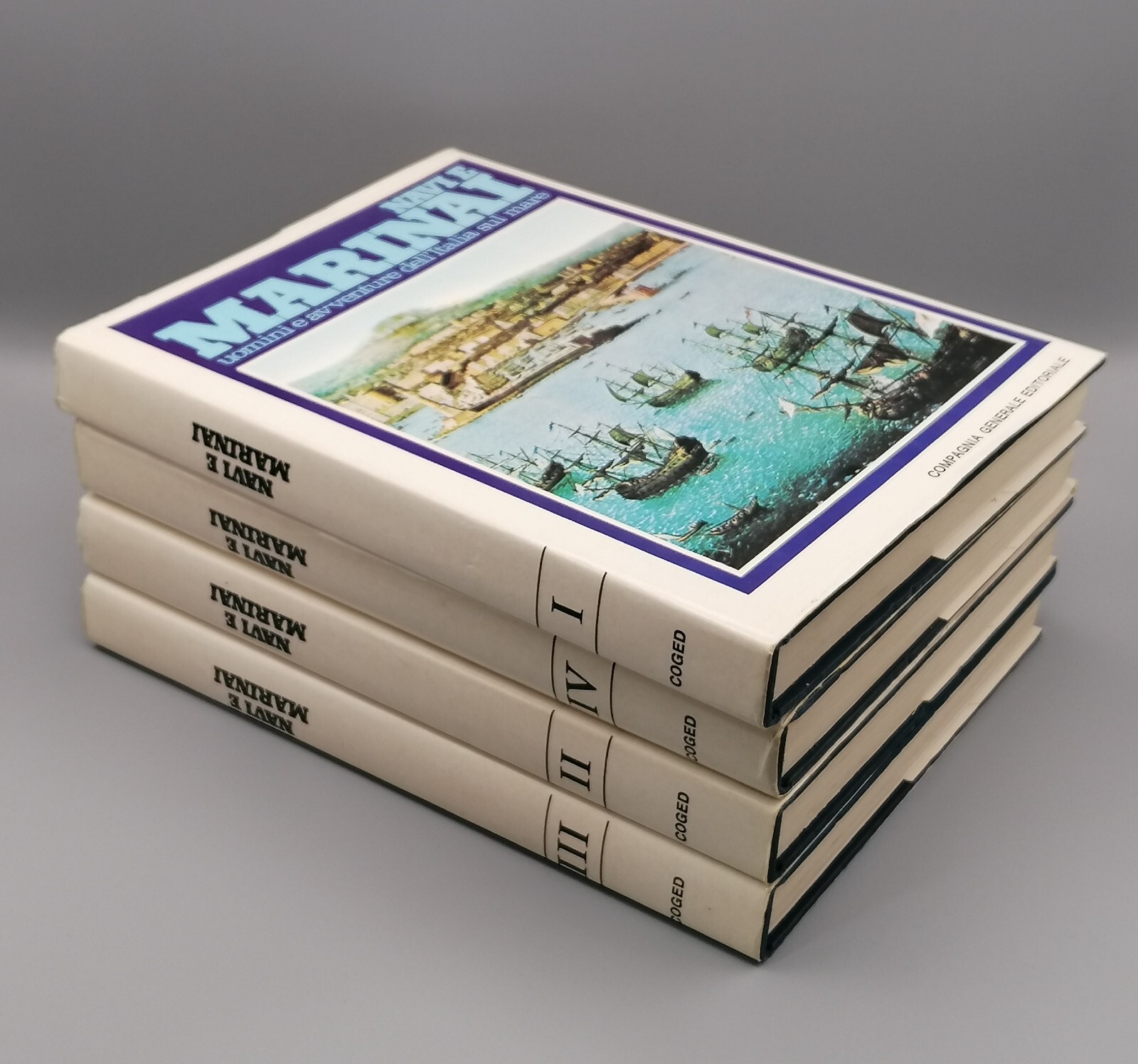 Navi e marinai. Uomini e avventure dell'Italia sul mare. 4 …