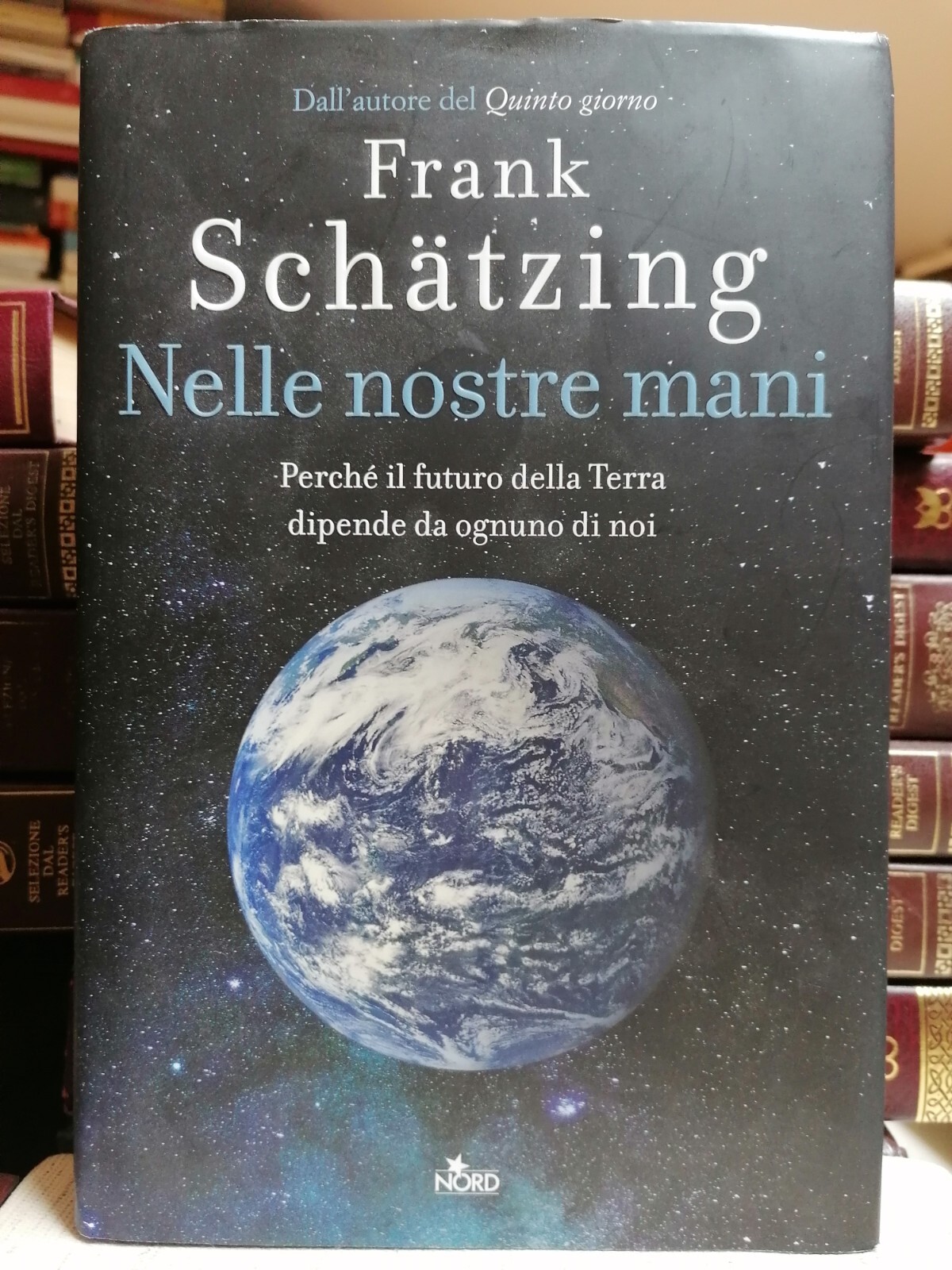 Nelle Nostre Mani Libro Schatzing Crisi Climatica Riscaldamento Globale Terra