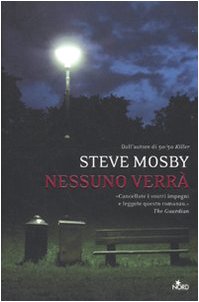 Nessuno verrà - Steve Mosby