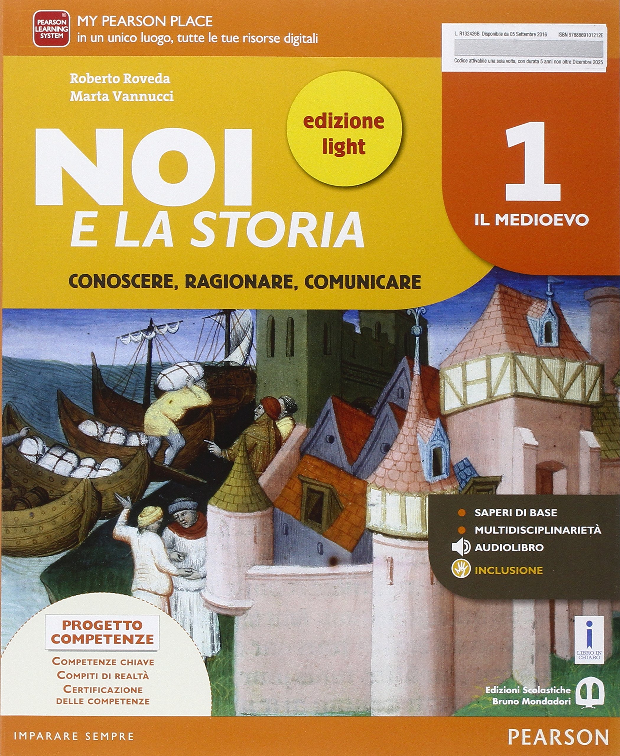 Noi e la storia. (Vol. 1) Ediz. light. Studia con …