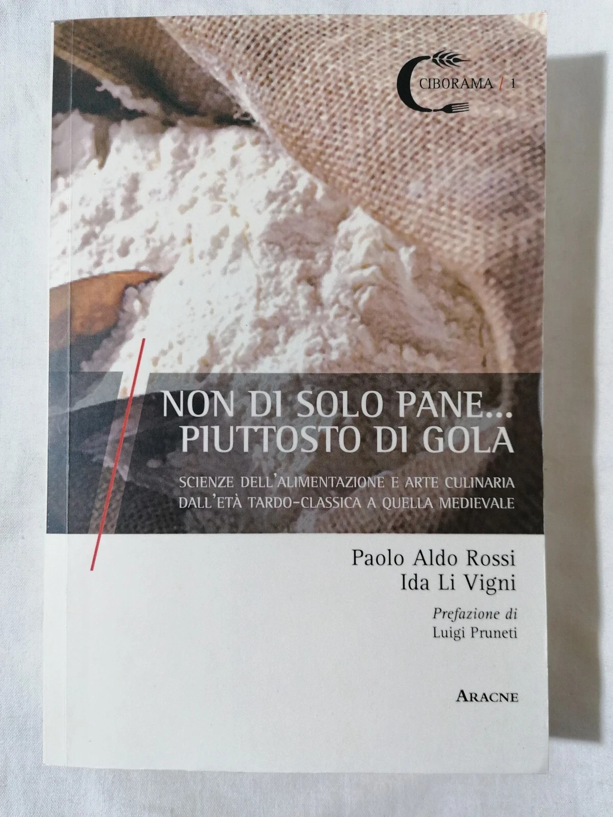 Non di solo pane...piuttosto di gola - Libro Aldo Rossi …