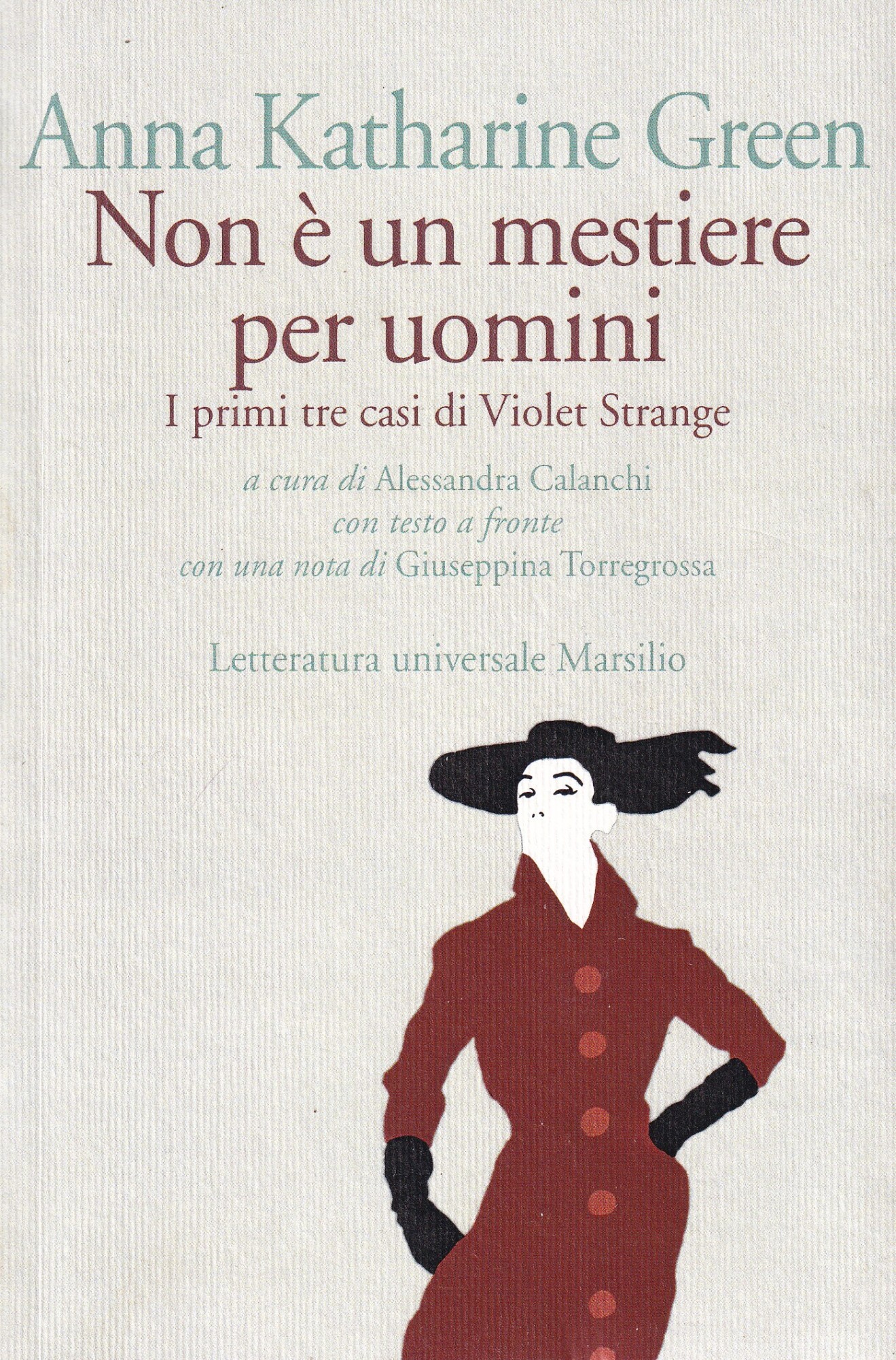 Non è un mestiere per uomini. I primi tre casi …