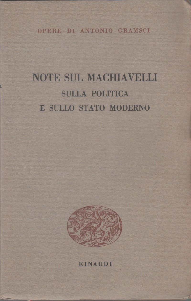 Note sul Machiavelli, sulla politica e sullo stato moderno - …