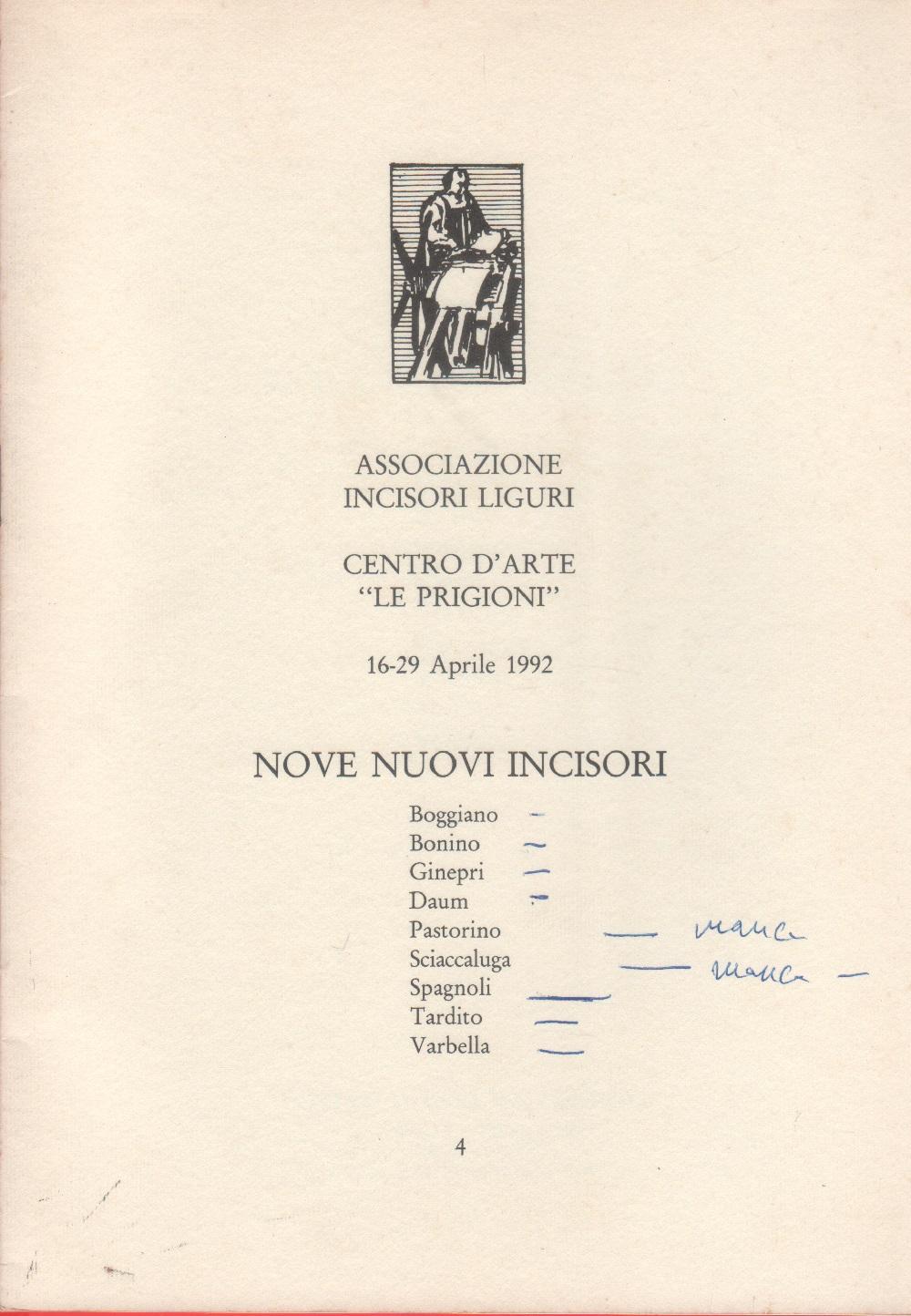 Nove nuovi incisori. Centro d'arte Le Prigioni, Genova aprile 1992