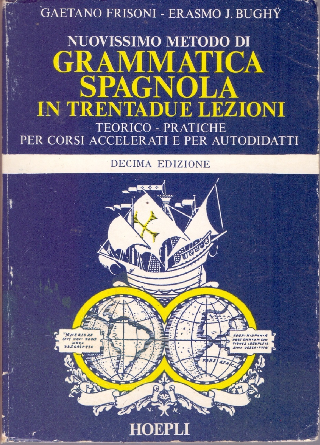 Nuovissimo metodo di grammatica spagnola in trentadue lezioni