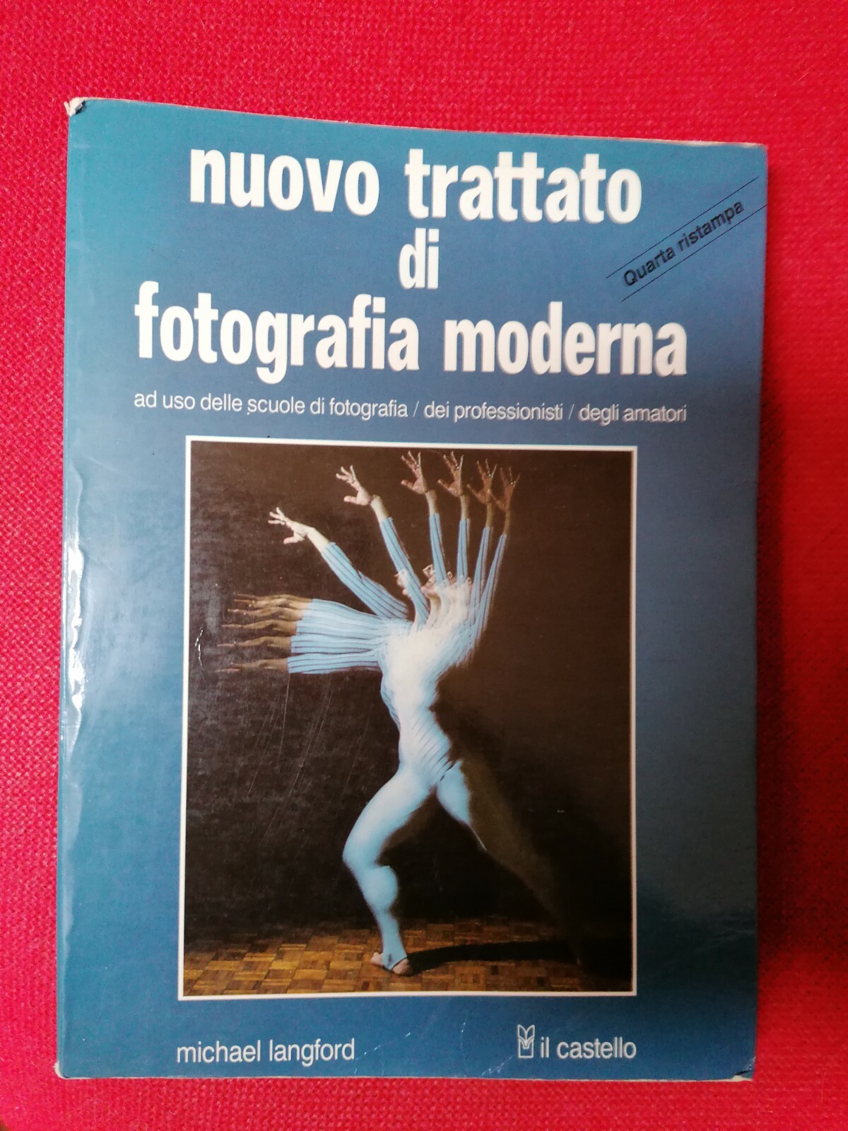 Nuovo Trattato di Fotografia Moderna Ad Uso delle Scuole Libro …