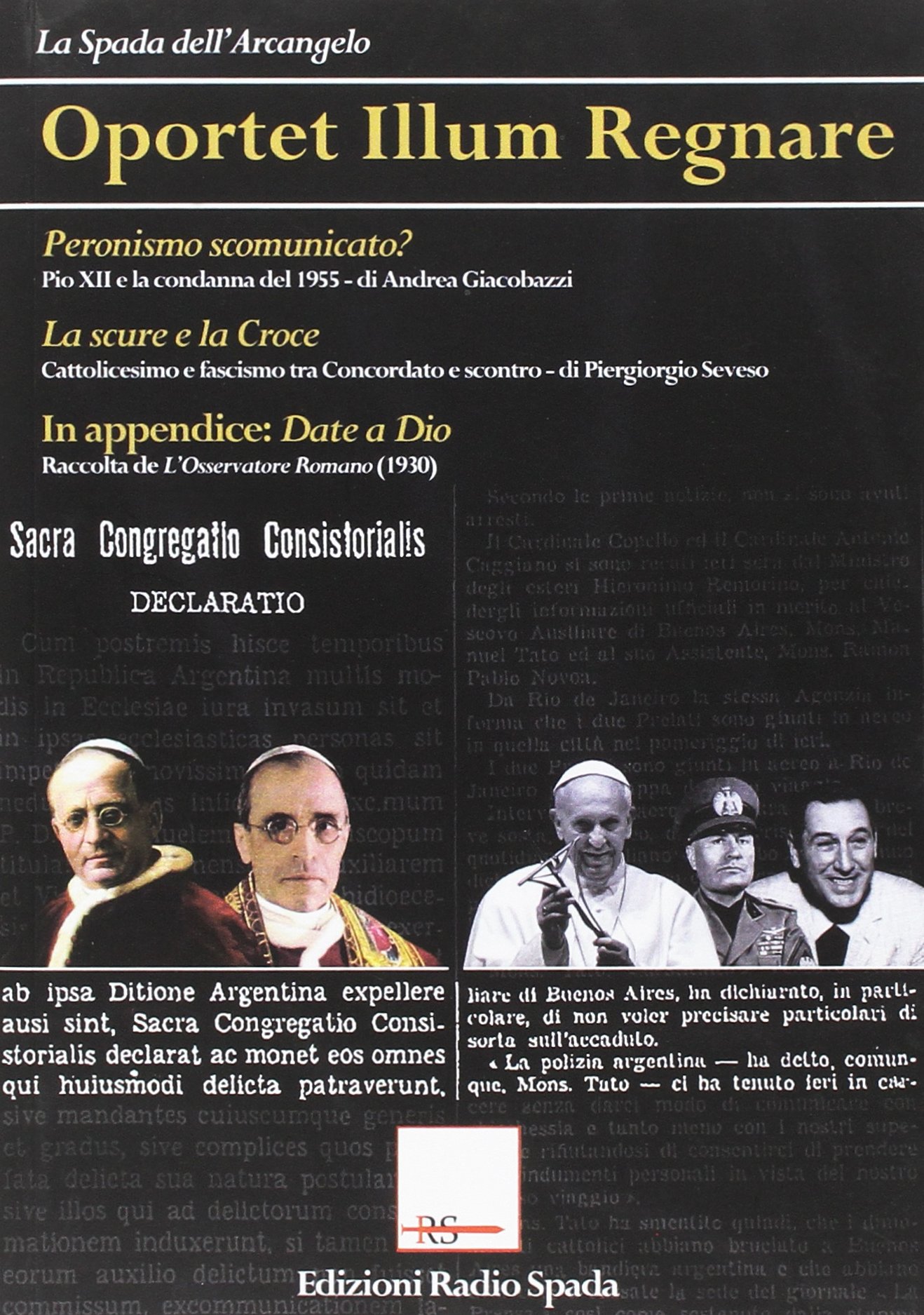 Oportet illum regnare. Peronismo scomunicato? La scure e la croce