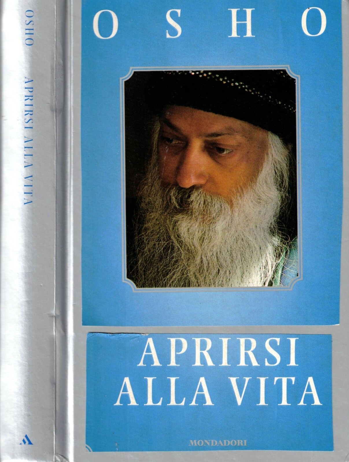 Osho - Aprirsi alla Vita, Libro Mondadori 8804472383 Prima Edizione …