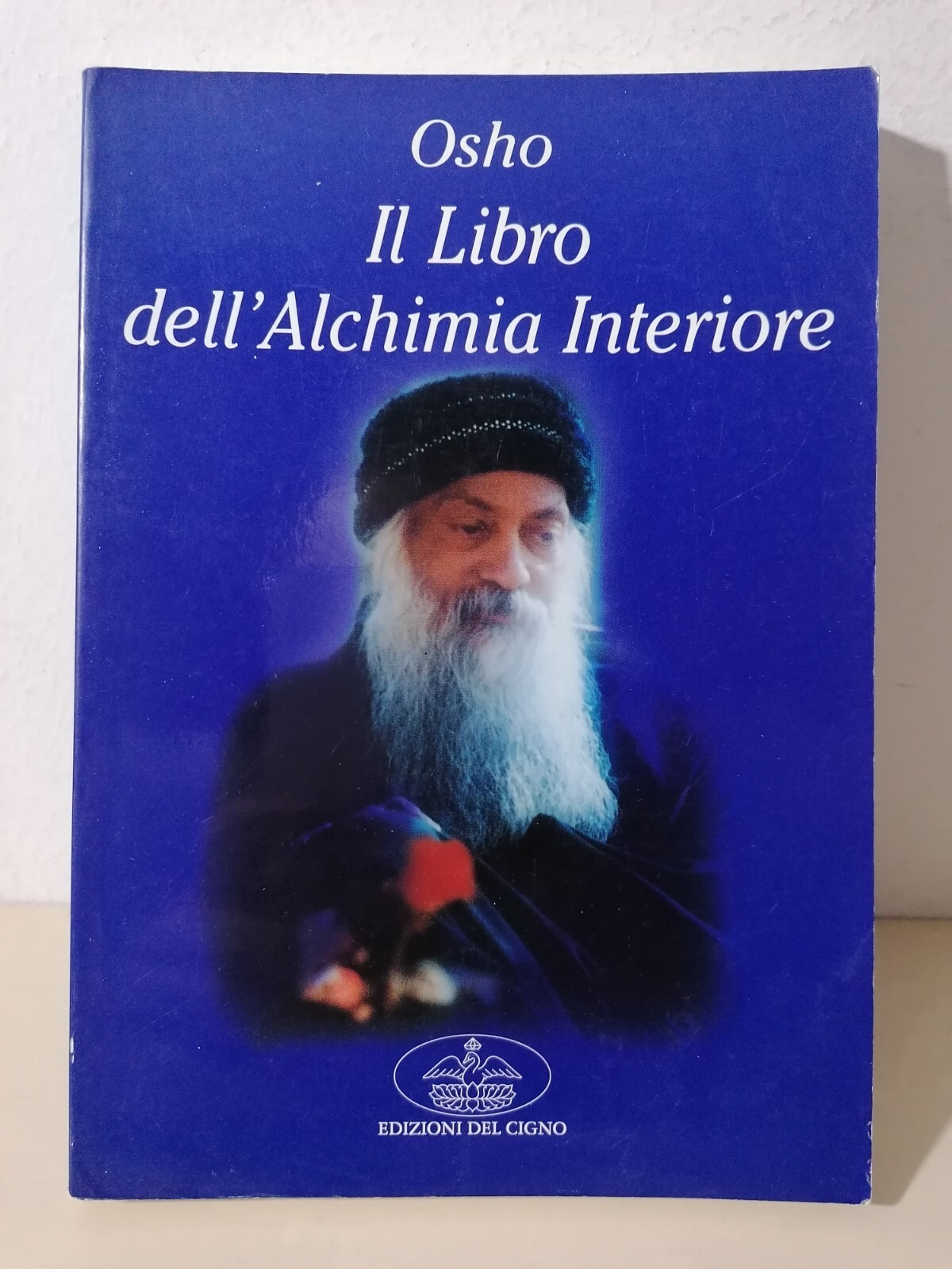 Osho - Il Libro Dell'Alchimia Interiore Edizioni Del Cigno Classici …